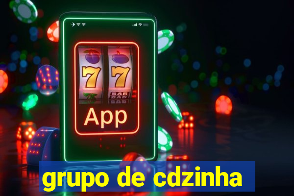 grupo de cdzinha